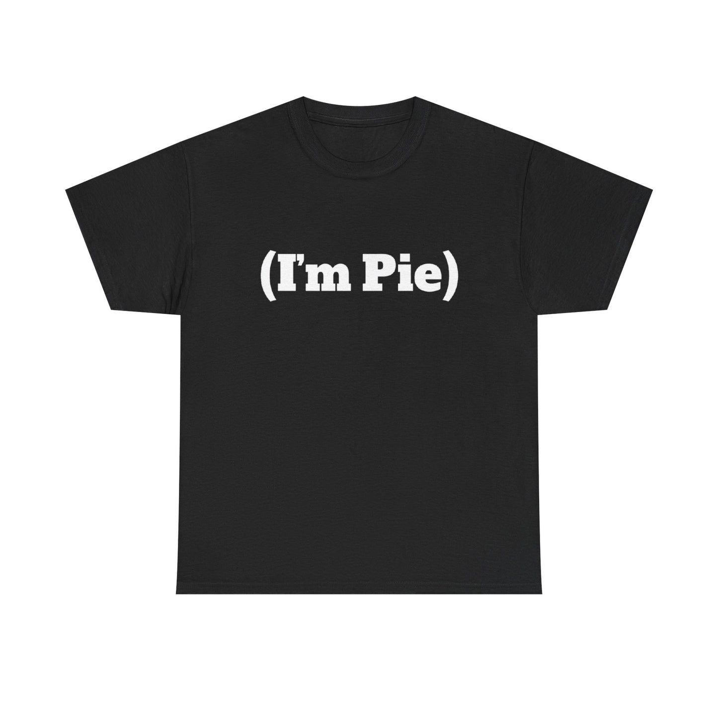 (I’m Pie) | Couple T Shirt