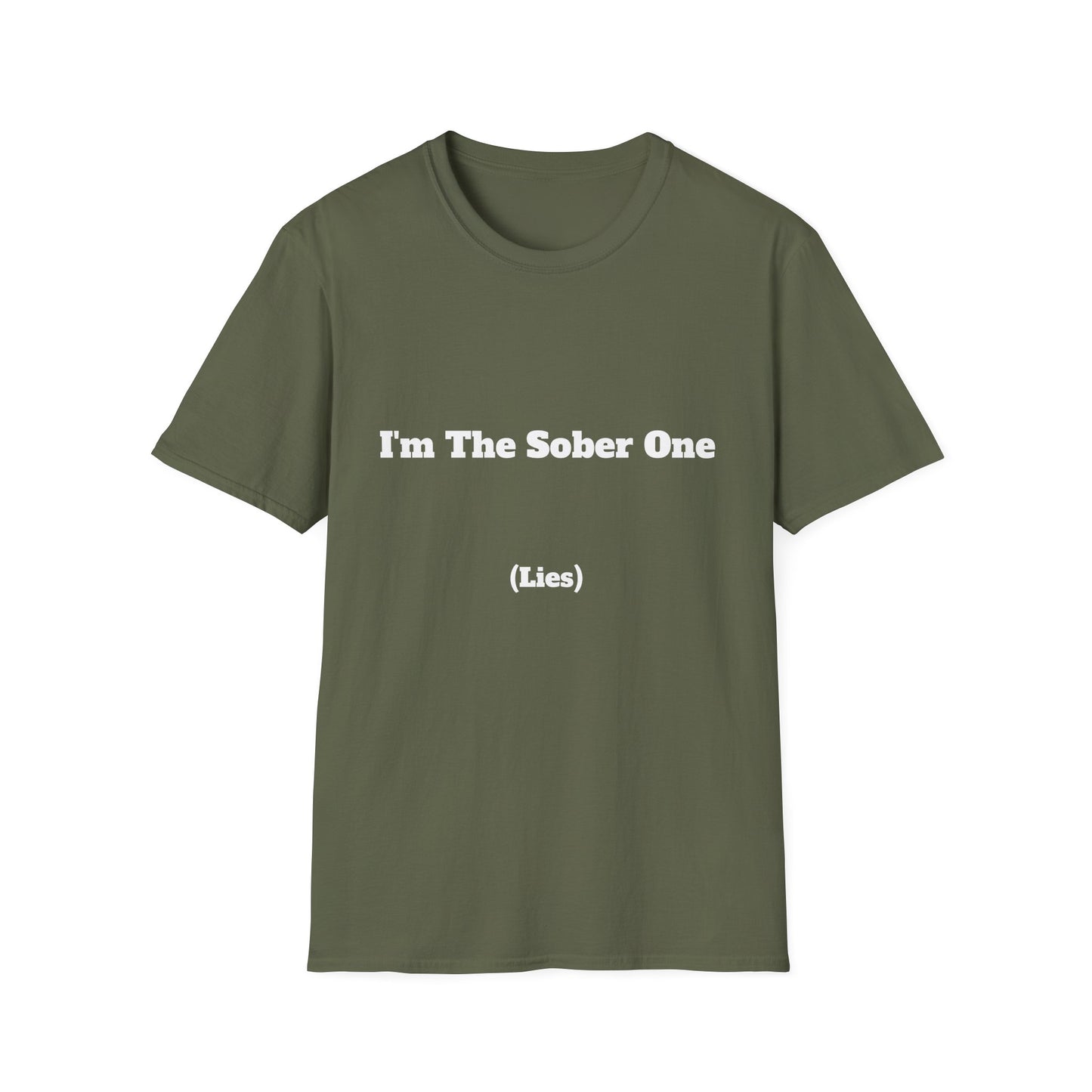 Funny "I'm The Sober One (Lies)" | T-Shirt