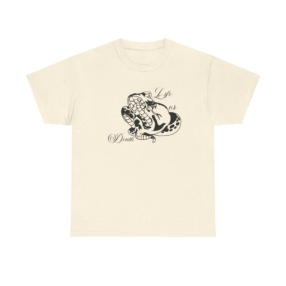 Life or Death — T-shirt