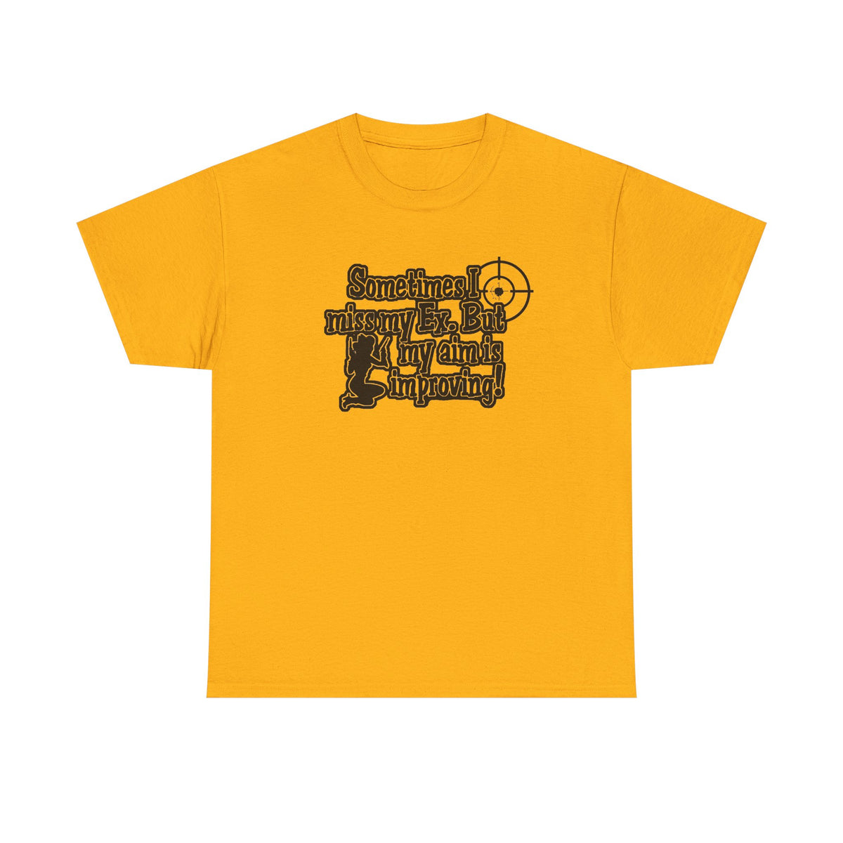 “Sometimes I Miss My Ex" — T-shirt