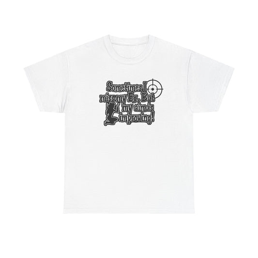 “Sometimes I Miss My Ex" — T-shirt