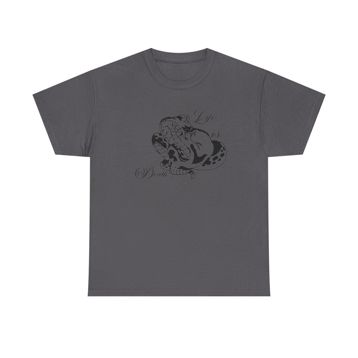 Life or Death — T-shirt