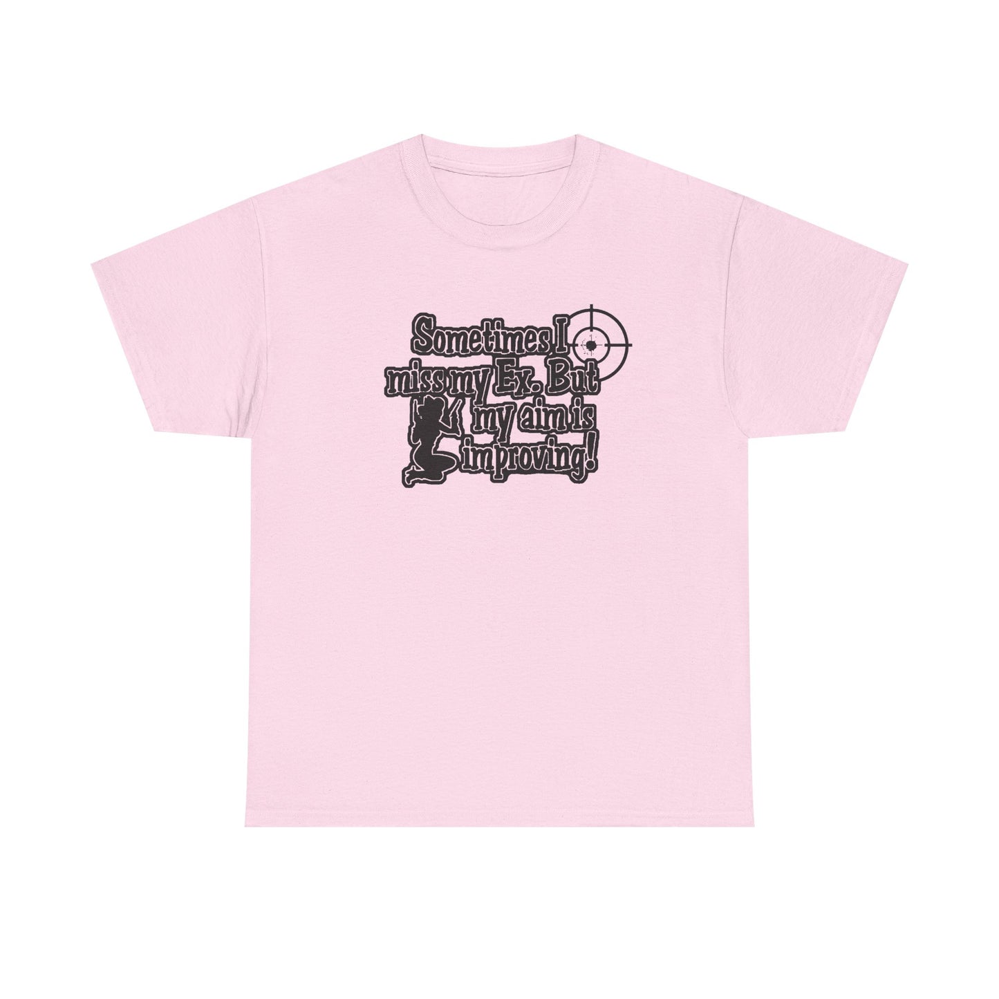“Sometimes I Miss My Ex" — T-shirt