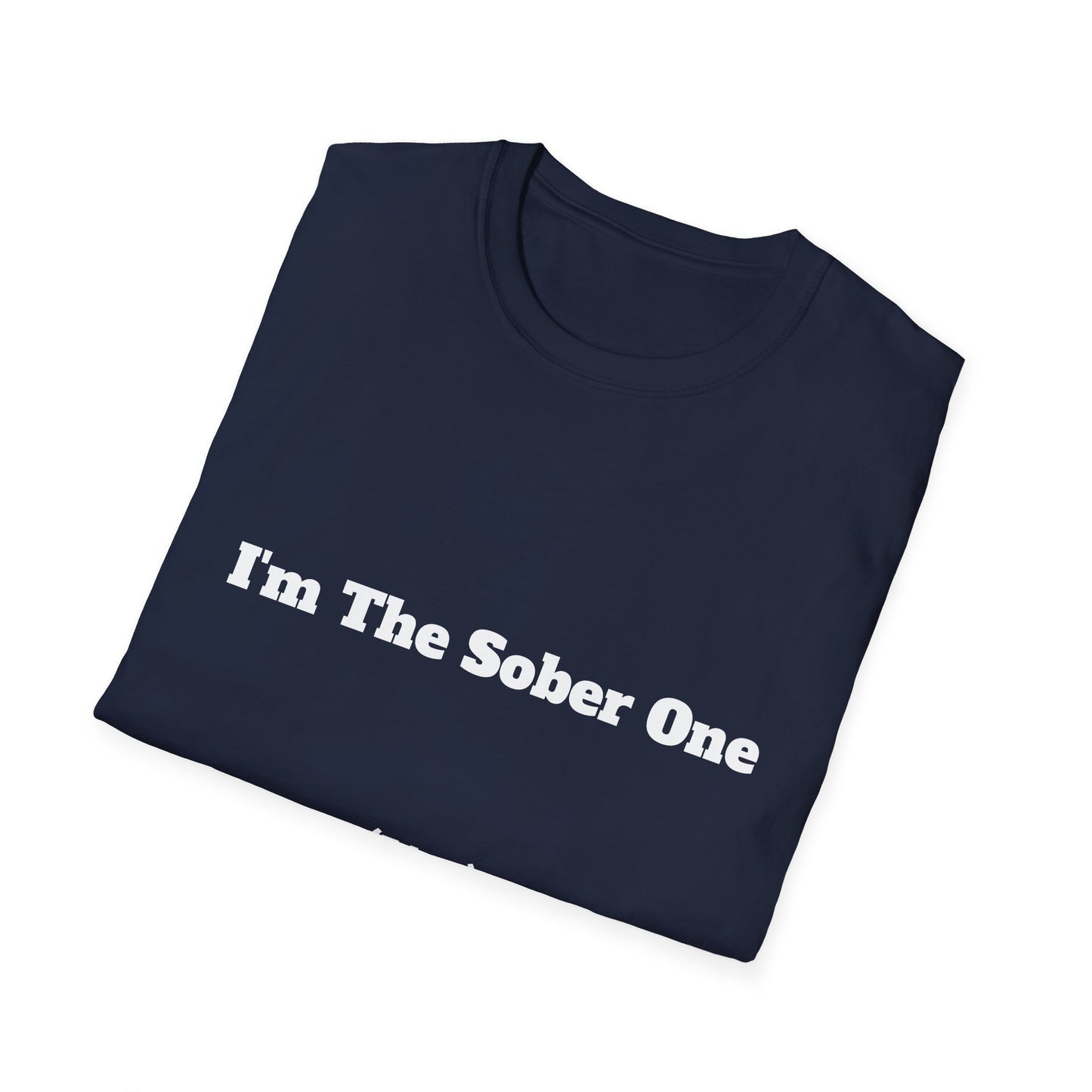 Funny "I'm The Sober One (Lies)" | T-Shirt