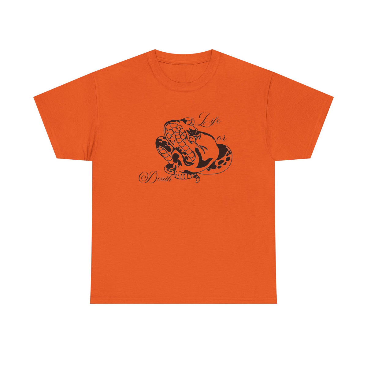 Life or Death — T-shirt