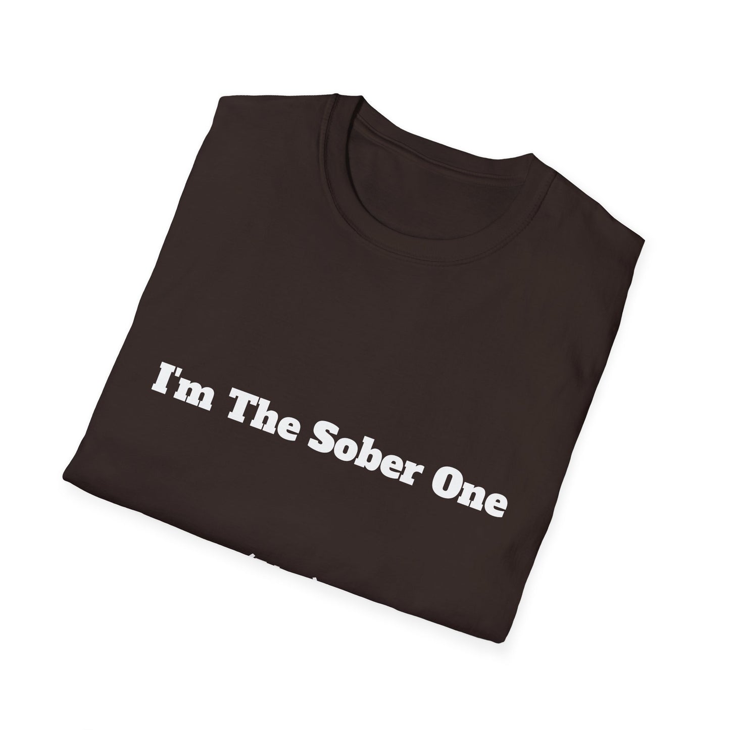 Funny "I'm The Sober One (Lies)" | T-Shirt