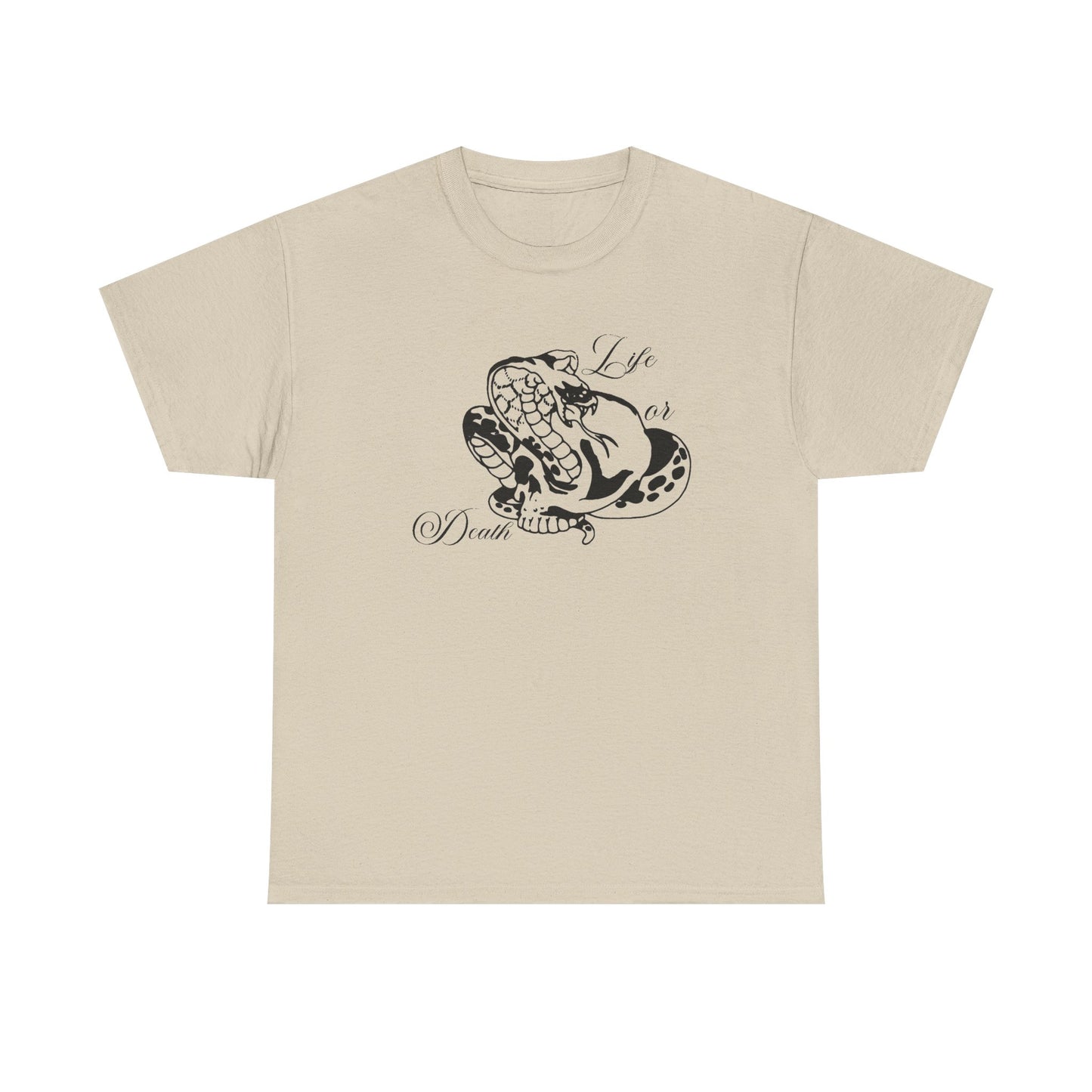 Life or Death — T-shirt