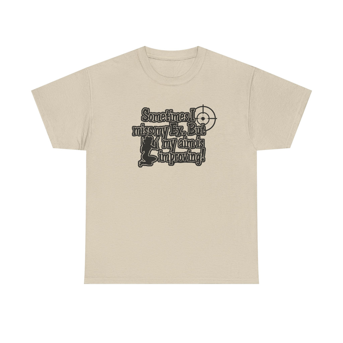 “Sometimes I Miss My Ex" — T-shirt
