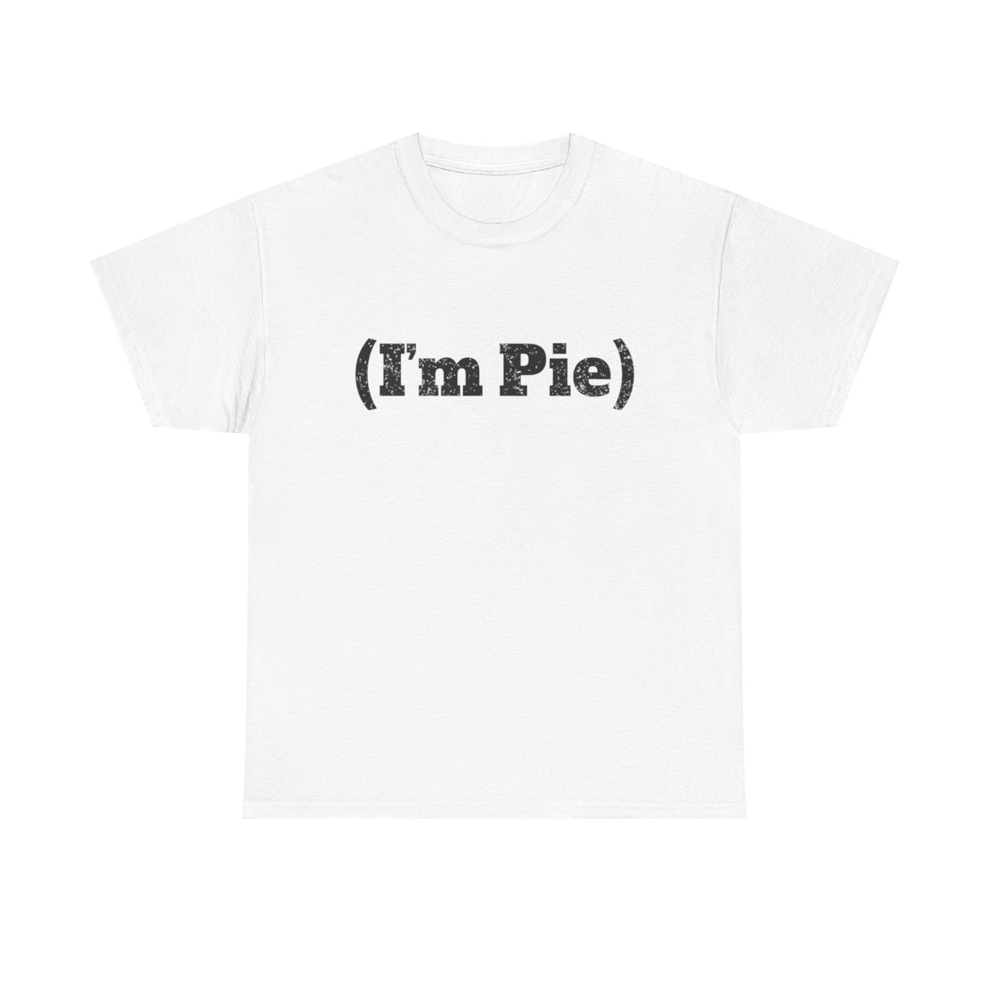 (I’m Pie) | Couple T Shirt