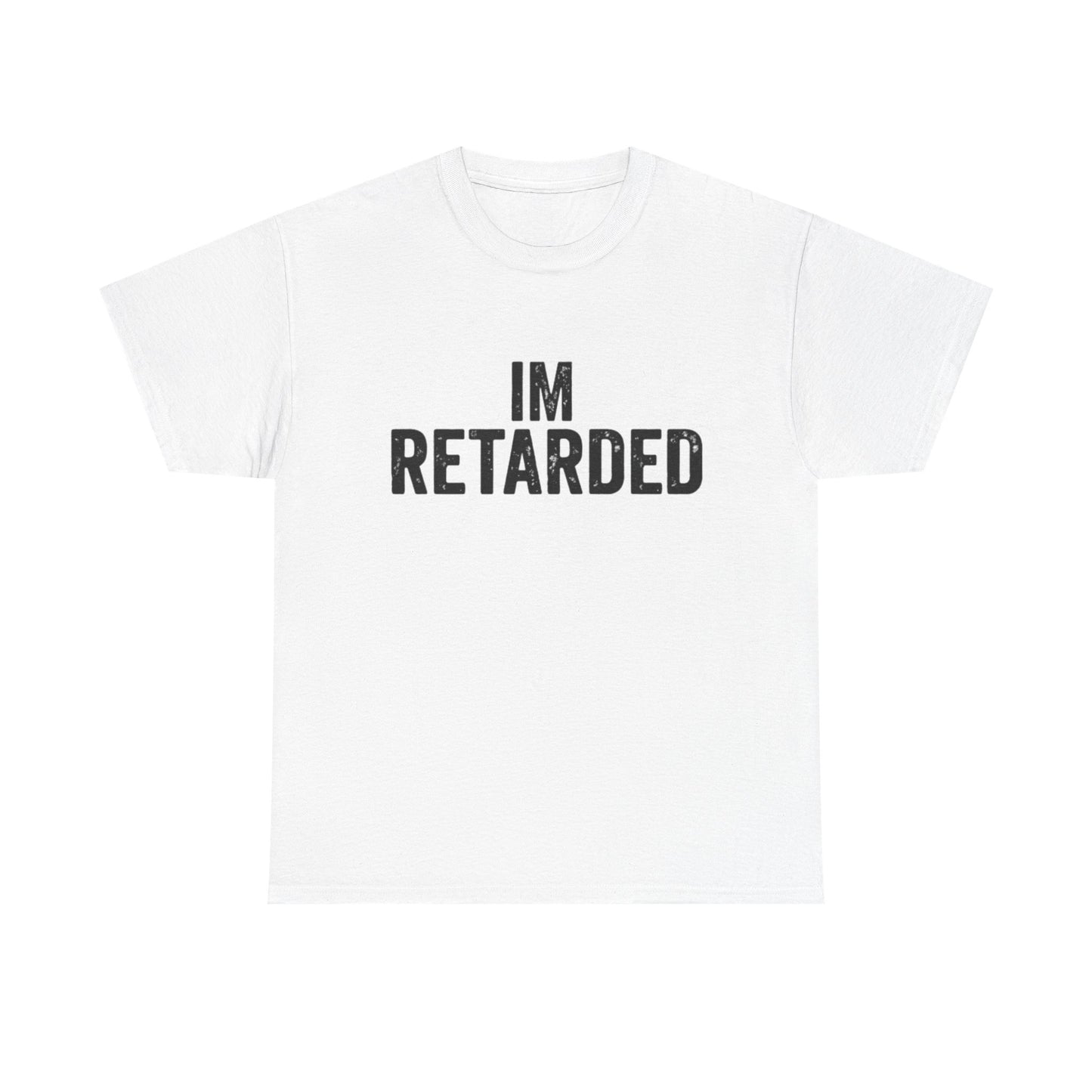 IM RETARDED | Couple T Shirt