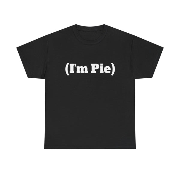 (I'm Pie) | Couple T-Shirt
