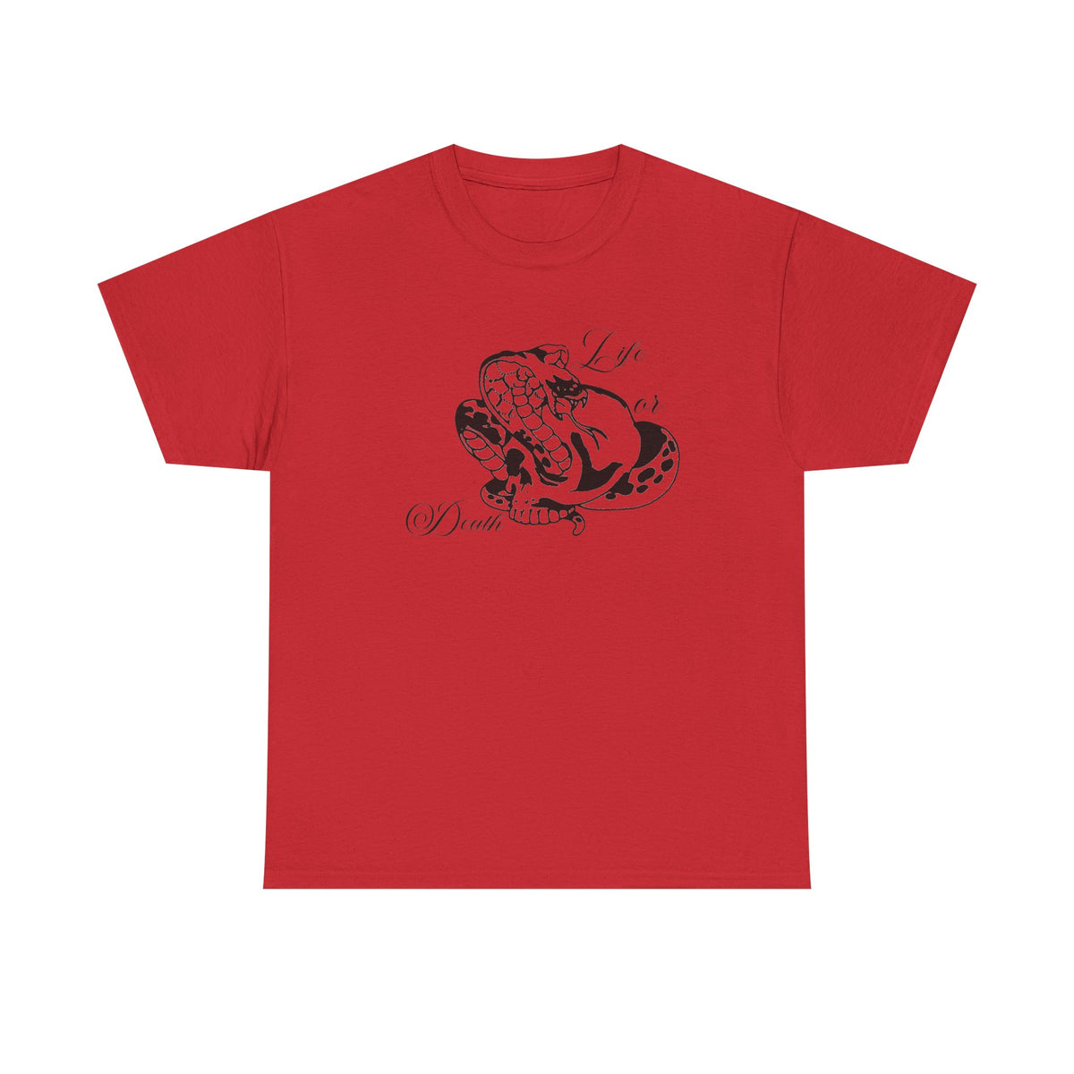Life or Death — T-shirt