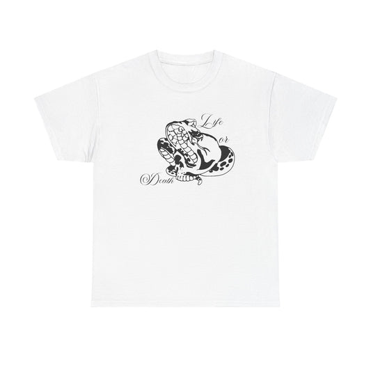 Life or Death — T-shirt