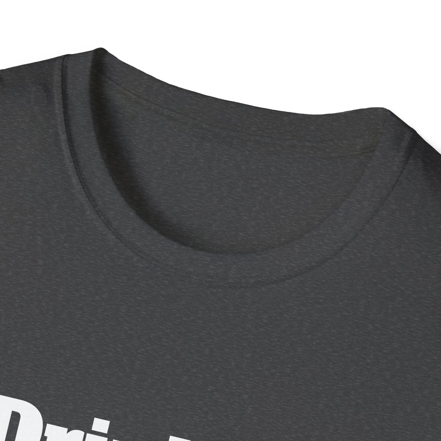 I Drink To Make You More Interesting | T shirt