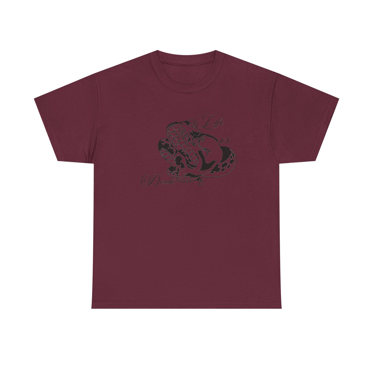 Life or Death — T-shirt