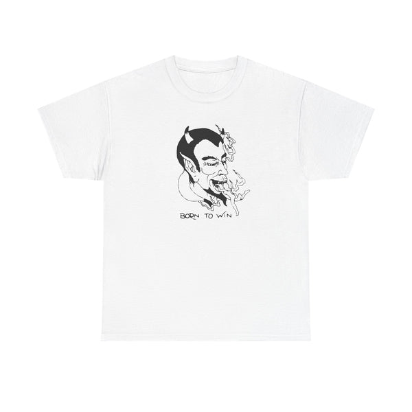 Born to Win — T-Shirt