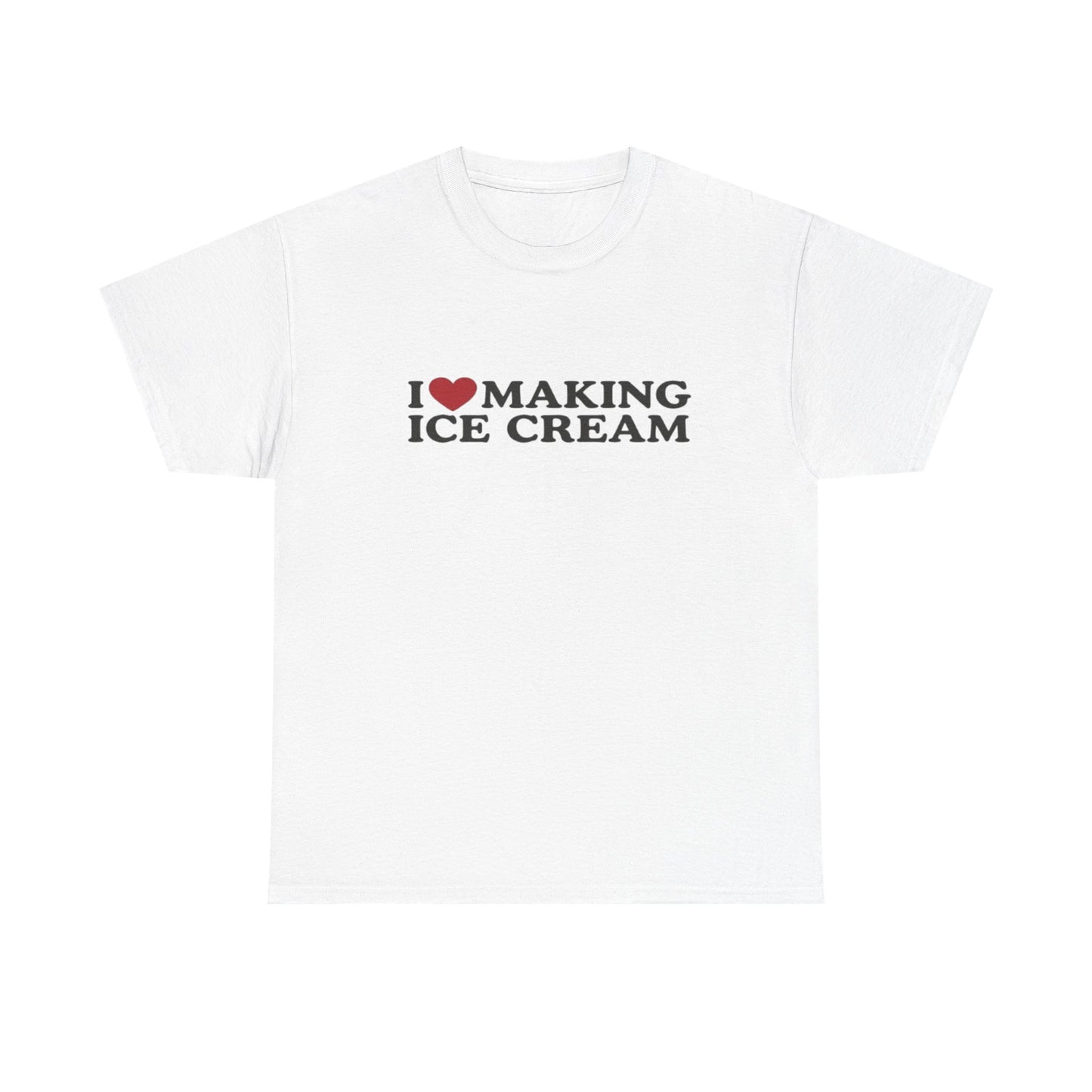 I ❤️ Making Ice Cream | Couple T Shirt