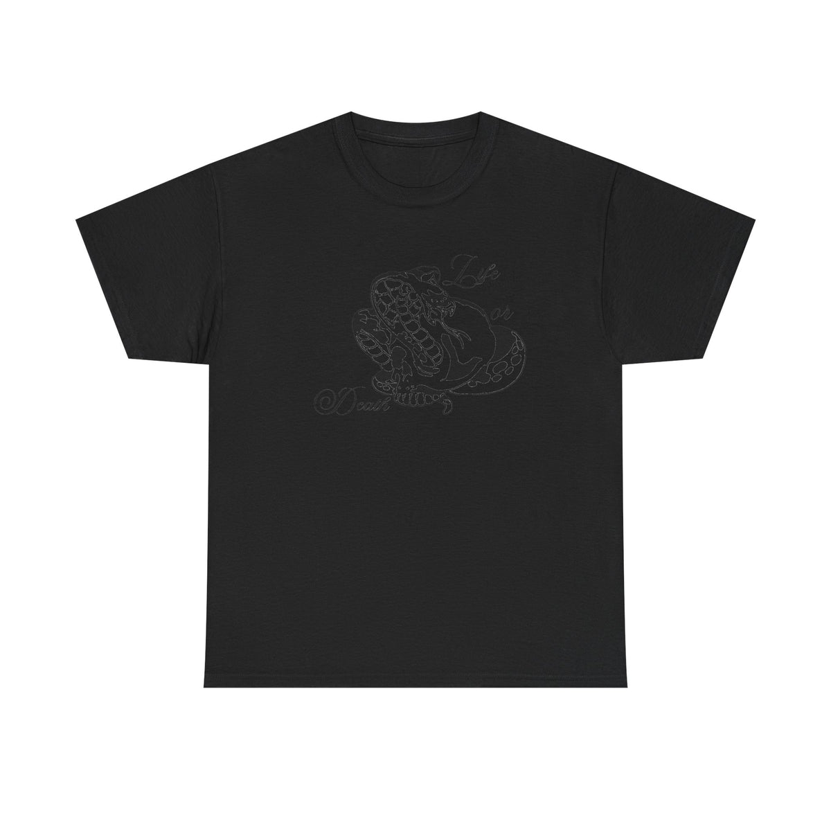 Life or Death — T-shirt