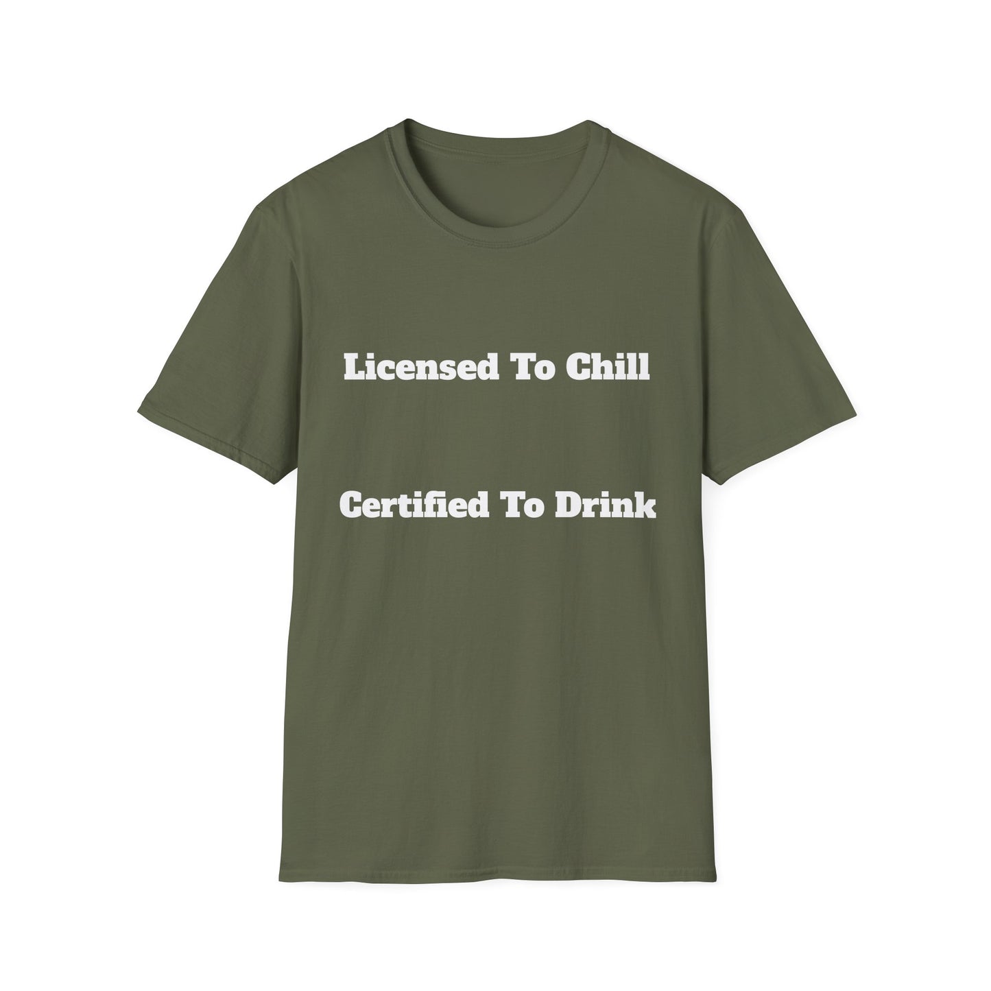 Licensed To Chill, Certified To Drink | T-Shirt