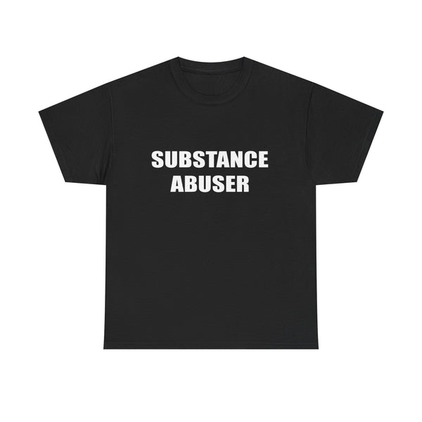Substance Abuser | Couple T-Shirt