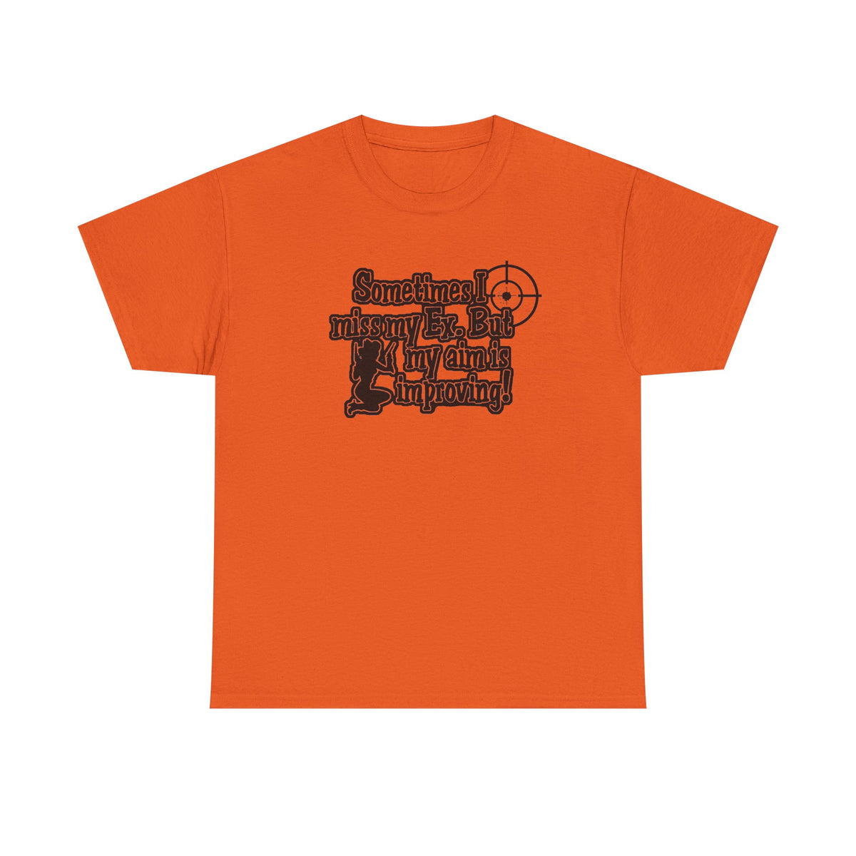 “Sometimes I Miss My Ex" — T-shirt